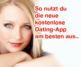 Wie Du mit dieser kostenlosen Dating App deine Traumfrau findest